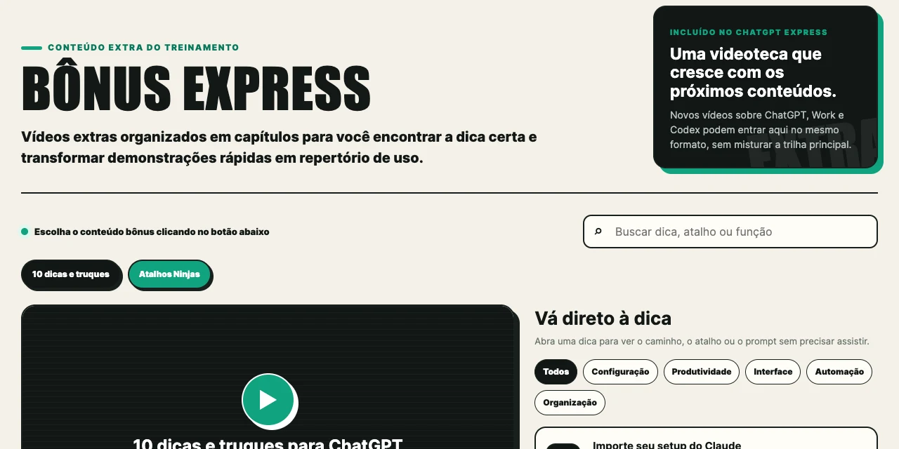 Área Bônus Express da Central do Aluno, com 10 dicas e truques e Atalhos Ninjas.